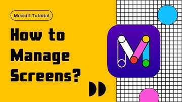 How to Manage Screens?  | Mockitt Tutorial