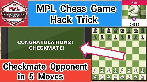 MPL Chess Game Hack Trick | Checkmate Opponent In 5 Moves | MPL Chess Game MOD Apk | Chess Mahayudh