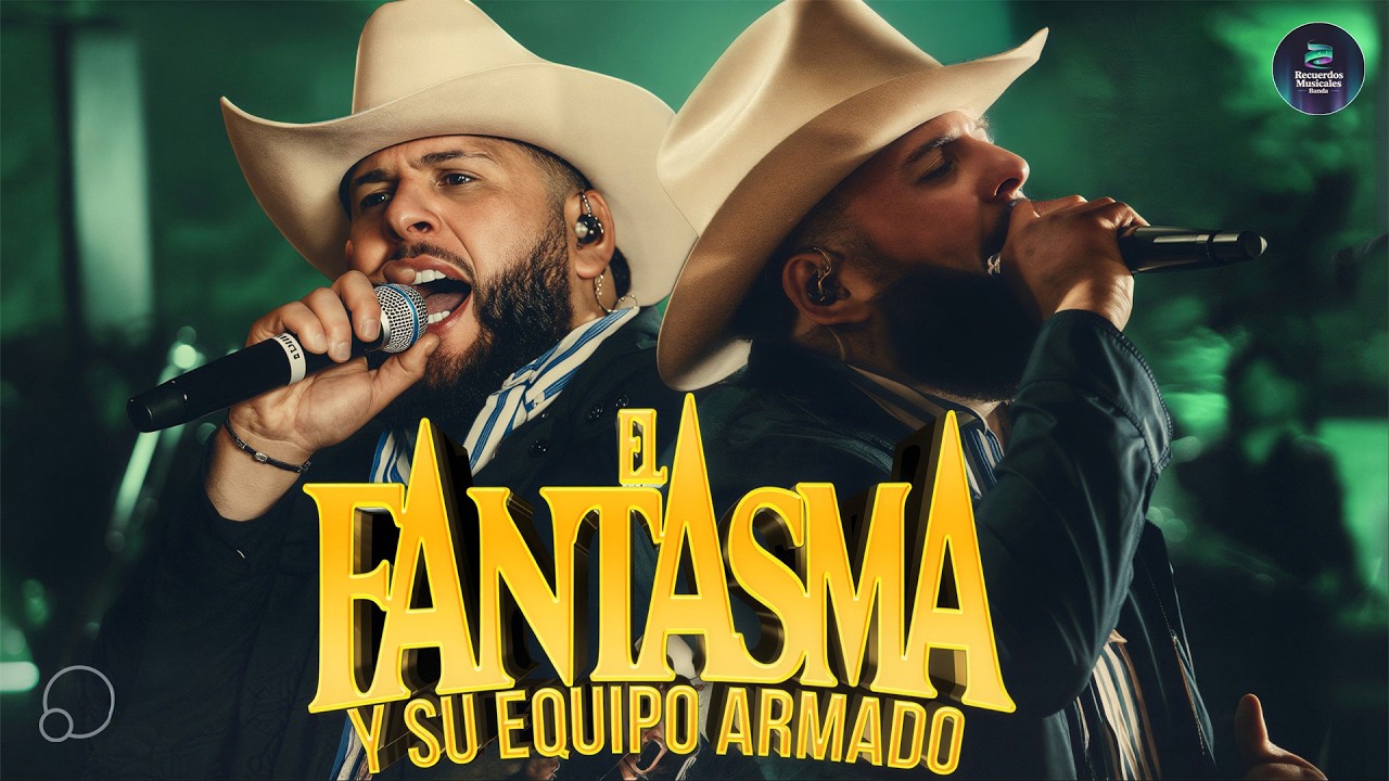El Fantasma y Su Equipo Armado - Puras Canciones Perronas 2026 | Lo Mejor de El Fantasma Mix