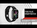 T500 PLUS SMARTWATCH Review ( THE JAM-PACKED CHEAP ALTERNATIVE APPLE WATCH)