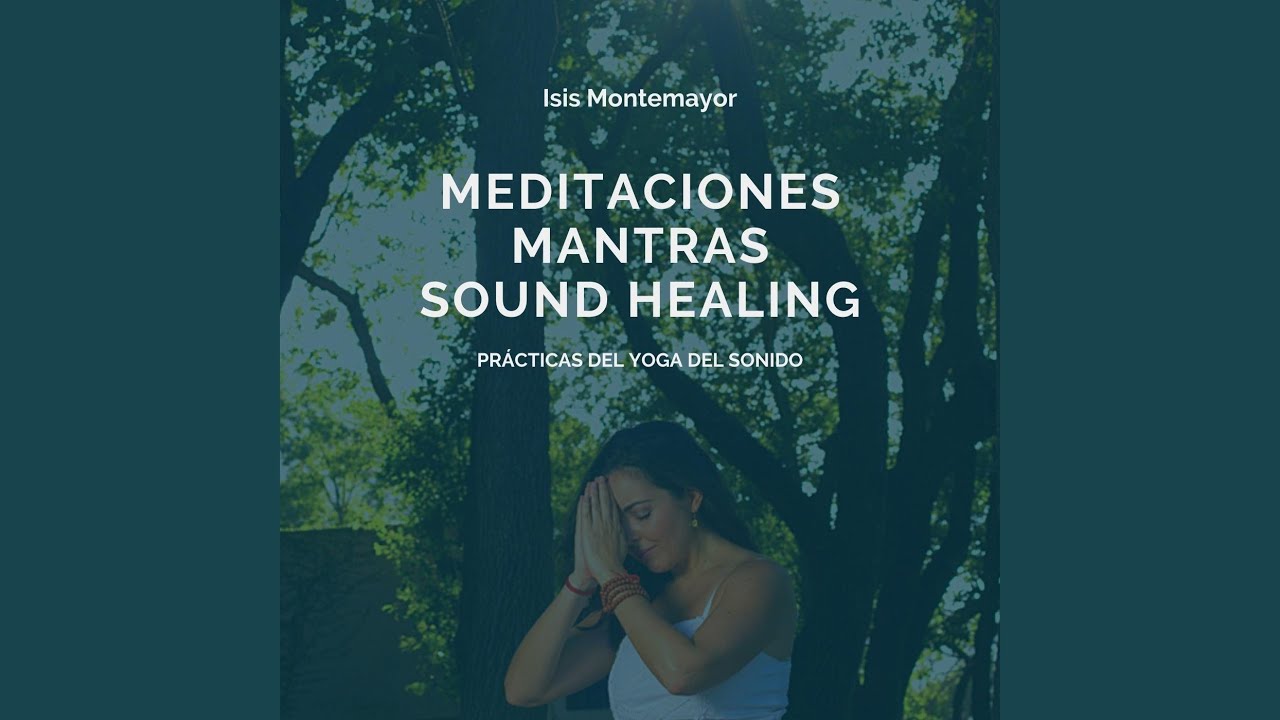 Meditación para Calmar la Mente y la Ansiedad (Mantra Soham) - YouTube