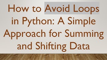 How to Avoid Loops in Python: A Simple Approach for Summing and Shifting Data