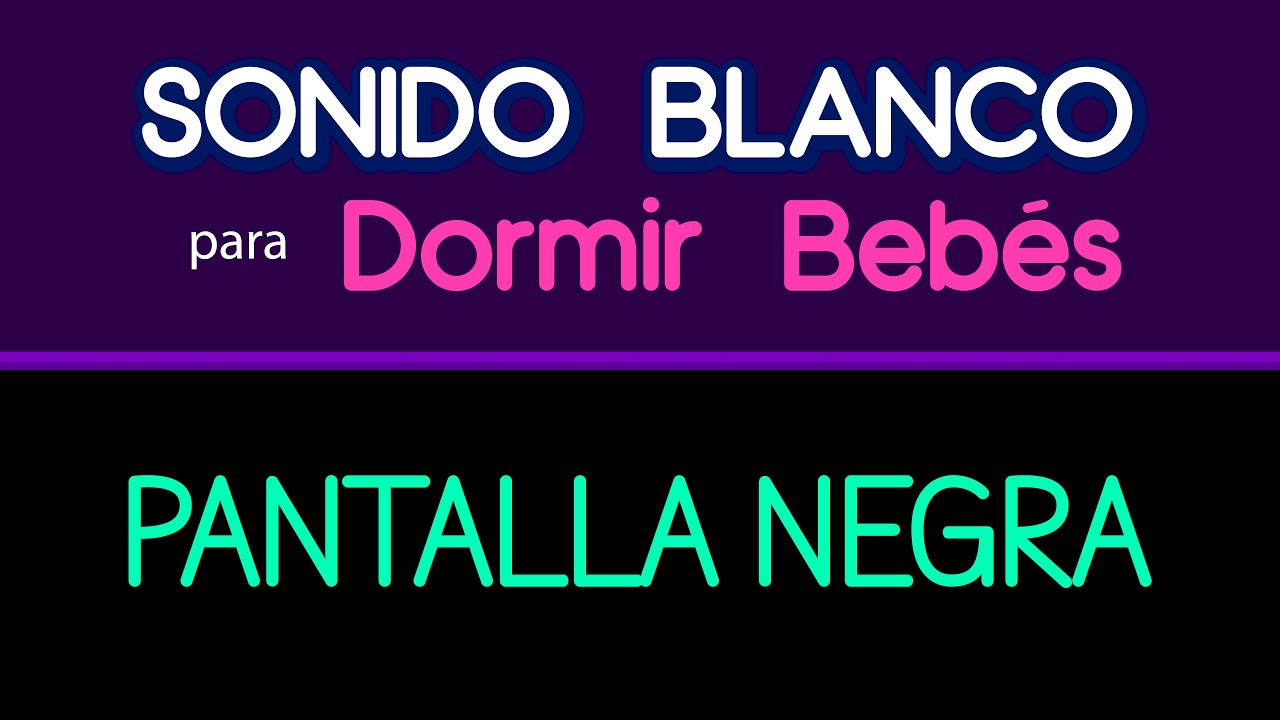 Ruido Blanco Bebés 👶 Sonido Blanco para Dormir Bebés 👶 Sonido Blanco Bebés  👶 #3 