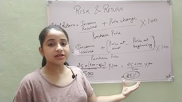Risk & Return Relationship | Types of Risks | Expected Return | Expected Risk| Financial Management
