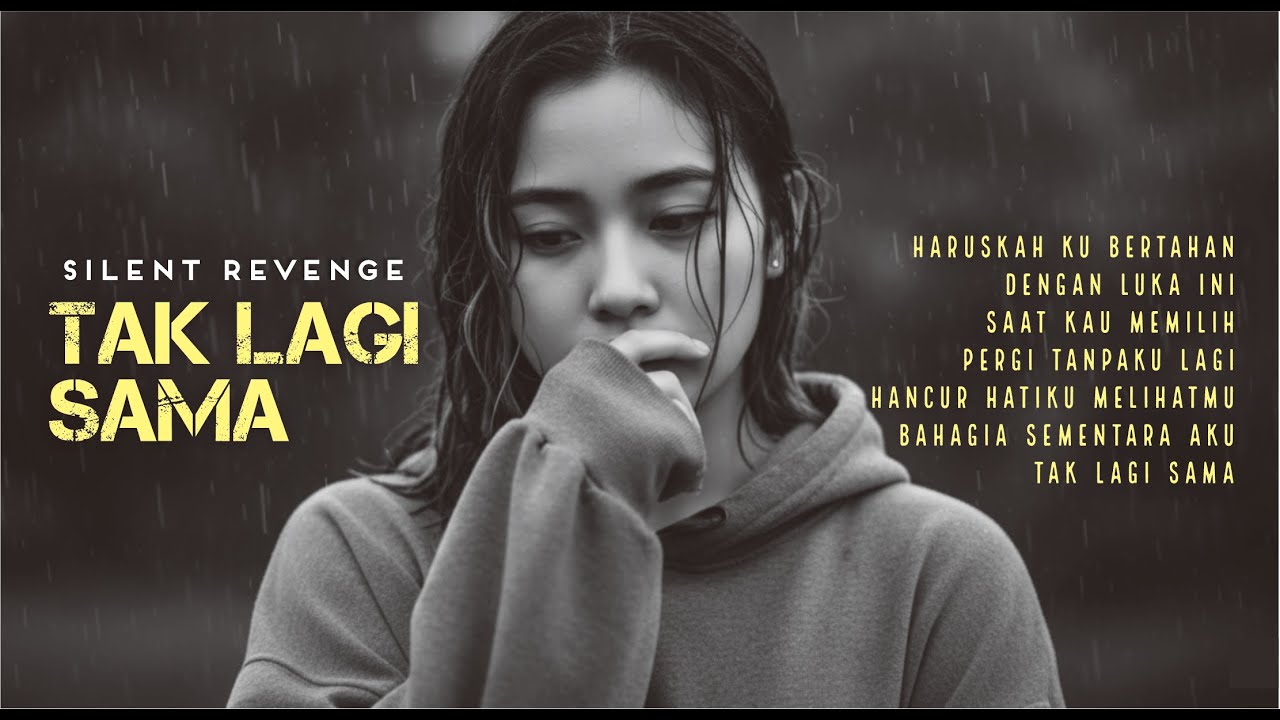Silent Revenge - Tak Lagi Sama #forrevenge #emorock #luka #lagugalau #lagusedih