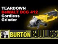 TEARDOWN -  DeWALT DCG 412 20v MAX XR Cordless Grinder - Burton Builds S03E06 [4K]