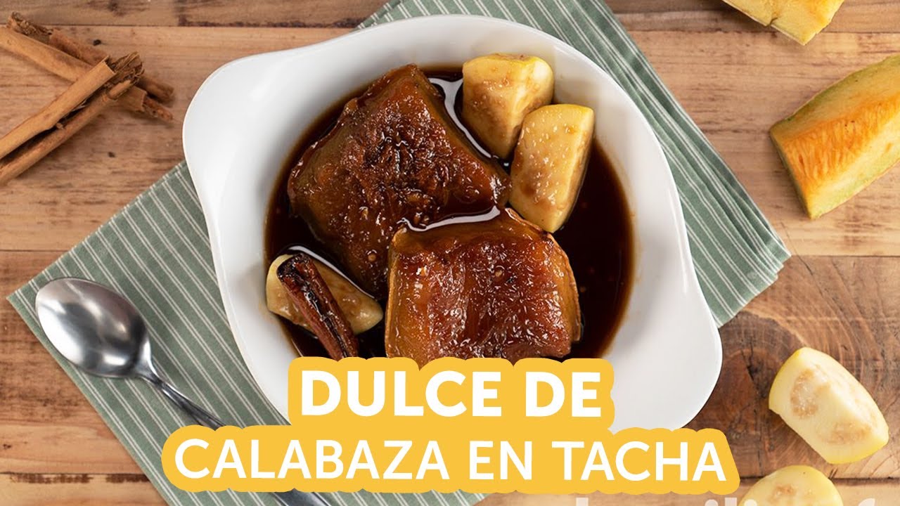 Receta para hacer Dulce de Calabaza en Tacha | Kiwilimón - YouTube