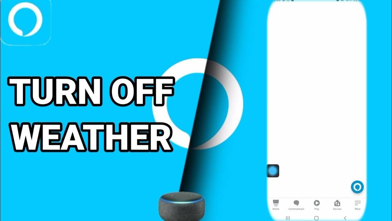 how-to-turn-off-weather-on-amazon-alexa-app-youtube