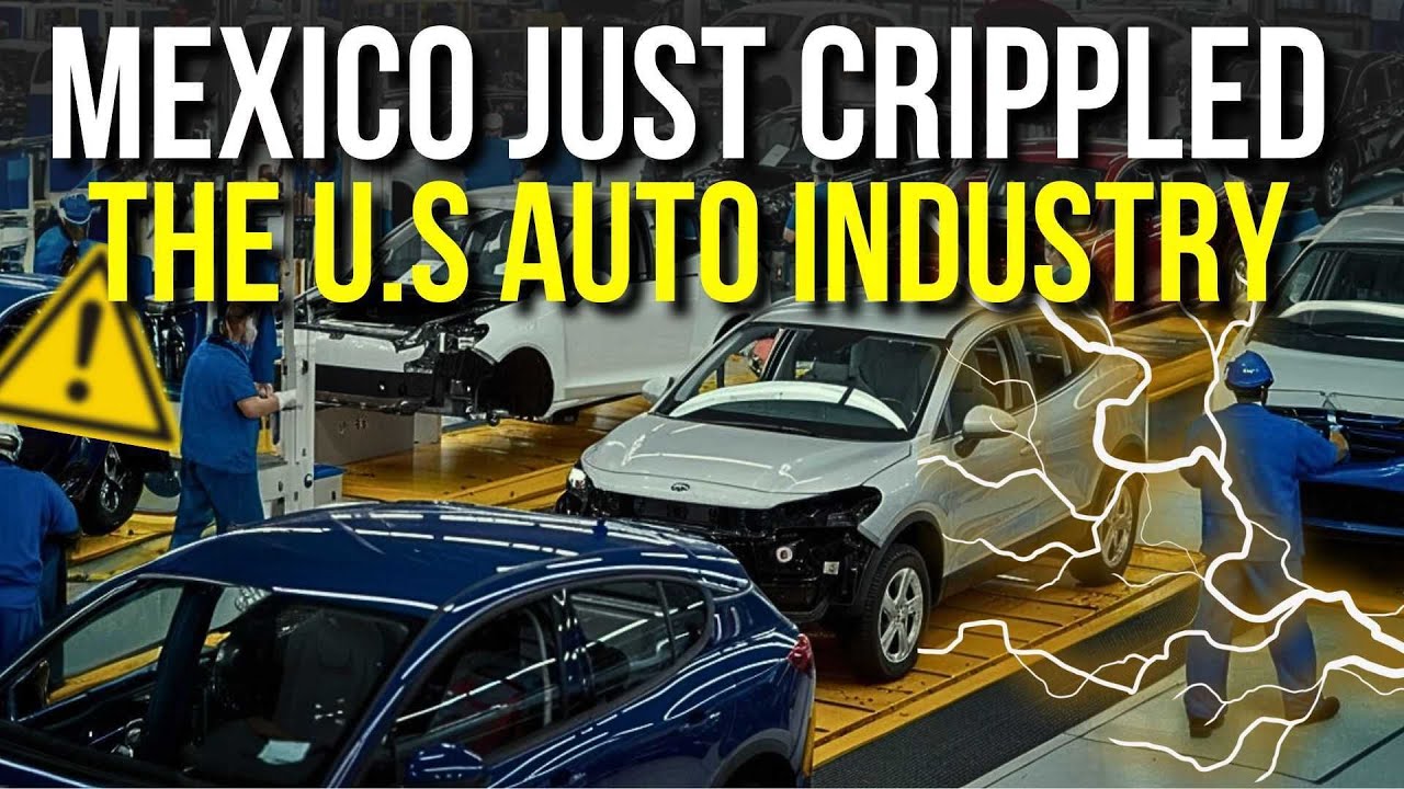Mexico’s Power Play: The Surprising Move Threatening the U.S. Auto Industry