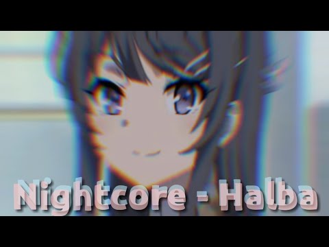 Halba ( by Bahjat ) - Nightcore video || w/Lyrics