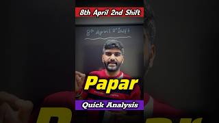 8 April Shift 2 Quick Paper Analysis TOUGHEST😳 JEE Main 2026 |JEE Main 8 April shift 2 2026 #jee2026
