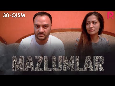 Mazlumlar (o'zbek serial) | Мазлумлар (узбек сериал) 30-qism