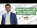 Qualifying The Line Of Credit