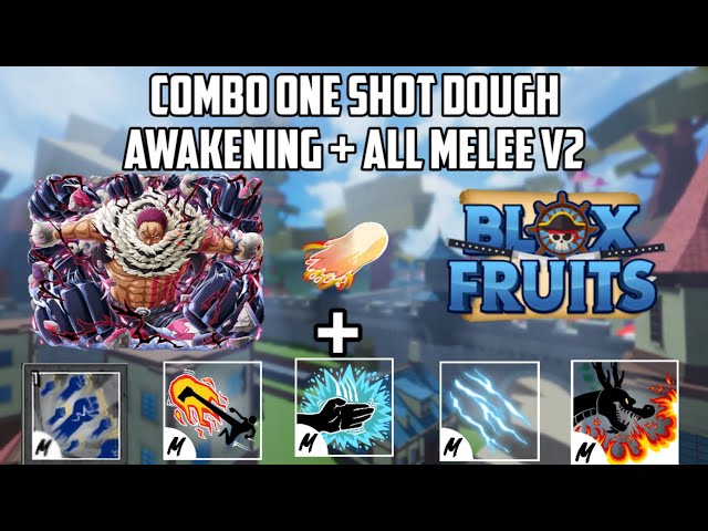 Combo One Shot With Dough Awakening And All Melee