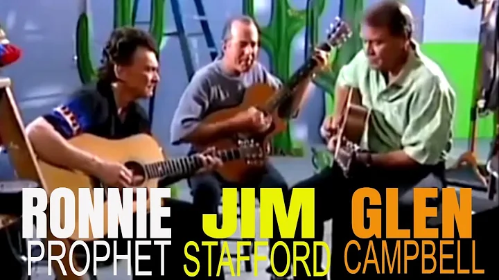 GLEN CAMPBELL - JIM STAFFORD - RONNIE PROPHET BACK...