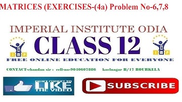 Exercises (4a) MATRICES Problem No-6,7and 8