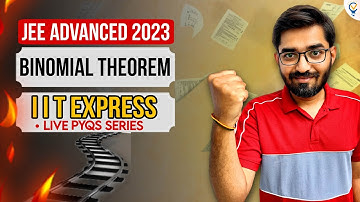 IIT EXPRESS | JEE ADVANCED PYQs Binomial Theorem | NISHANT VORA #jee #iitjee #iit