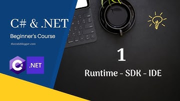 Chapter 1 - Runtime, SDK and IDEs