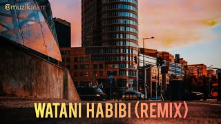 Watani Habibi (Remix)