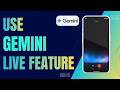 How to Use Google Gemini Live Feature 2026 !