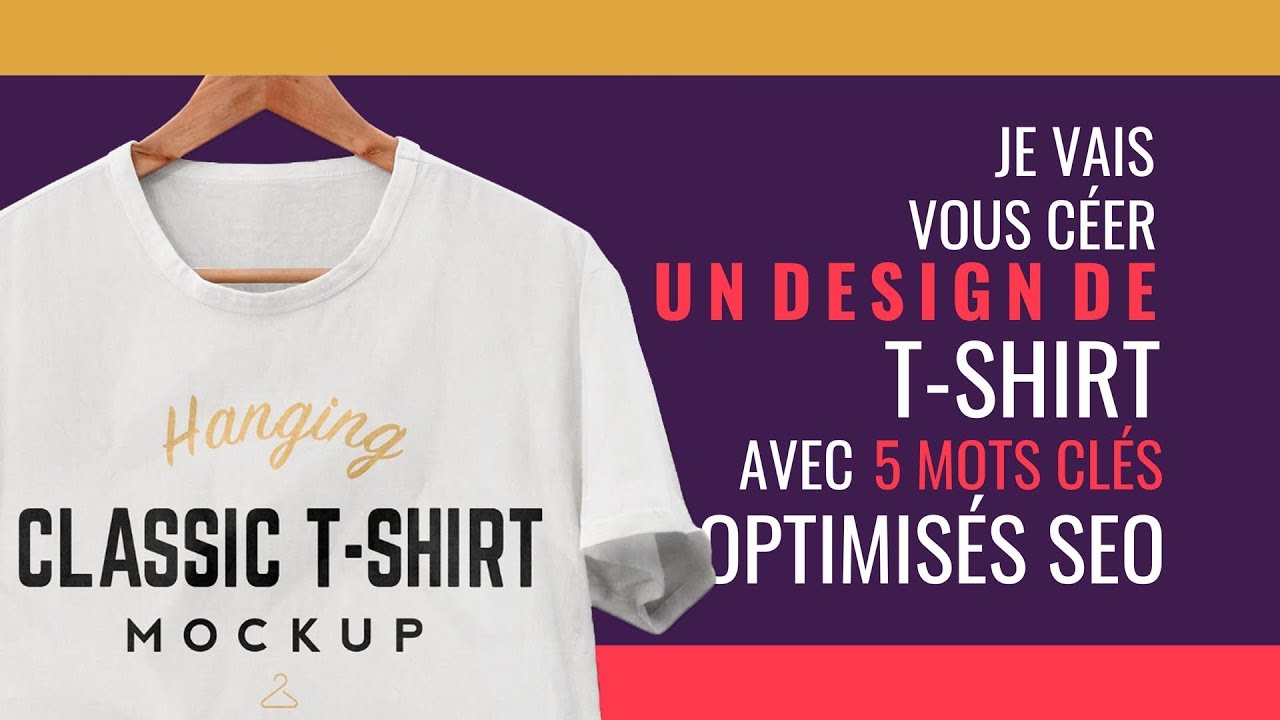 vous créer un Design de T-Shirt Unique avec 5 Mots clés d'une niche très rentable