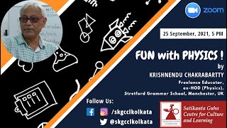 SKGCCL Webinar:"FUN with PHYSICS"-Video 3