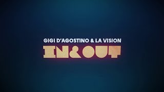 Gigi D'Agostino & LA Vision - In & Out (  Lyric Video )