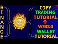 Binance Copy Trading Tutorial | How to create a Web3.0 Wallet | Bong Crypto