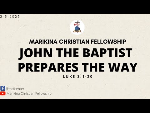 JOHN THE BAPTIST PREPARES THE WAY (WEEK 152) - YouTube