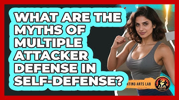 What Are The Myths Of Multiple Attacker Defense In Self-defense? - Fighting Arts Lab