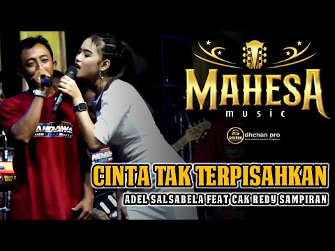 CINTA TAK TERPISAHKAN ADEL SALSABILA vs CAK REDY SAMPIRAN  MAHESA MUSIC