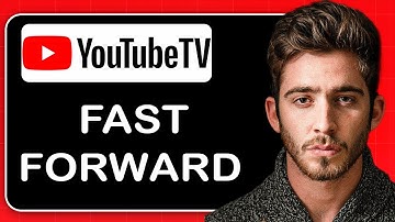 How to Fast Forward on YouTube TV