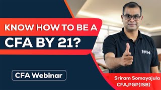 Know How to be A CFA by 21! Webinar | Watch Now