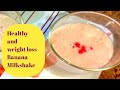 Banana milkshakebanana smoothie by happy life with deepshikha