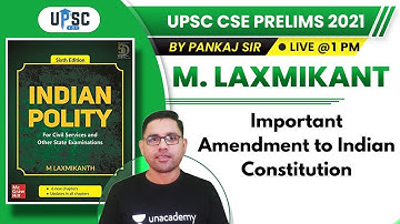 UPSC CSE Prelims 2021 | M. Laxmikant by Pankaj Sir | Important Amendment to Indian Constitution