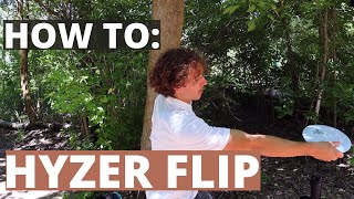 How to Hyzer Flip Disc Golf