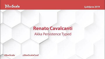 Akka Persistence Typed by Renato Cavalcanti