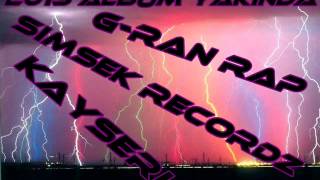 G-Ran Rap Kahpe Kader 2013