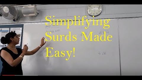 Simplifying Surds Made Easy!