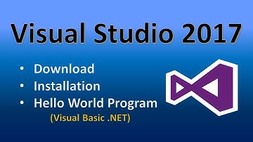 How to: Download and Install Visual Studio 2017 with Hello World Program | Tech Orient