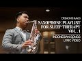 Saxophone Playlist for Sleep Therapy Vol. 1 - Indonesian Songs - Lyric Video