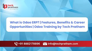 🚀 What is Odoo ERP? | Features, Benefits &amp; Career Opportunities | Odoo Training by Tech Pratham