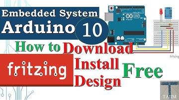 How to Download, Install and Make Design in Fritzing Free | Arduino & Embedded Systems 10 | Tajim