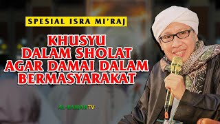 Hikmah & Pelajaran Penting Dibalik Makna Isra Mi'raj Nabi Muhammad SAW | Buya Yahya