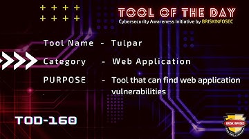 Tulpar - Web Application Vulnerability Scanner | TOD 160 | Briskinfosec