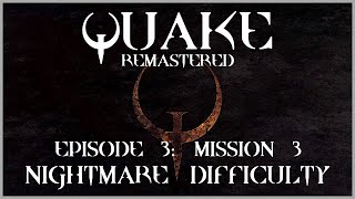 Quake - E3M3 - The Tomb of Terror