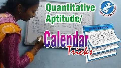 Quantitative aptitude/calendar tricks