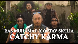 RAS MUHAMAD X OCTAV SICILIA \u0026 CATCHY KARMA AT MINOR