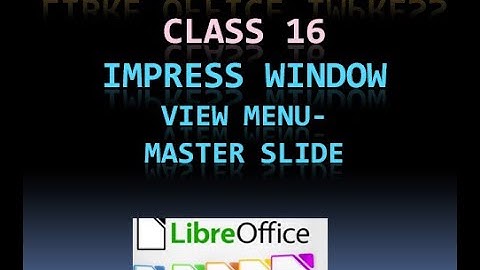 LIBRE OFFICE IMPRESS  CLASS 16 IMPRESS WINDOW -VIEW MENU - MASTER SLIDE -MASTER  VIEW (MALAYALAM)