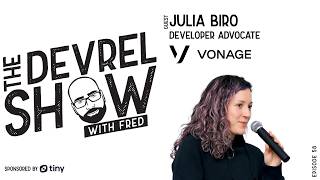 devrelshow episode 58 - Julia Biro from Vonage